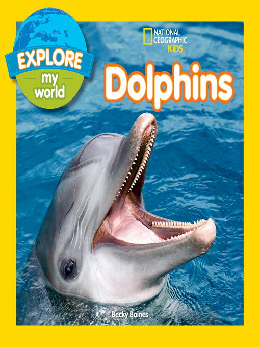 Becky Baines创作的Explore My World Dolphins作品的详细信息 - 可供借阅